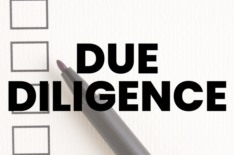 The Significance of Doing Your Due Diligence Correctly